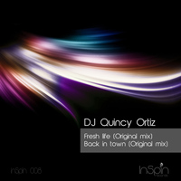 DJ Quincy Ortiz - Fresh Life