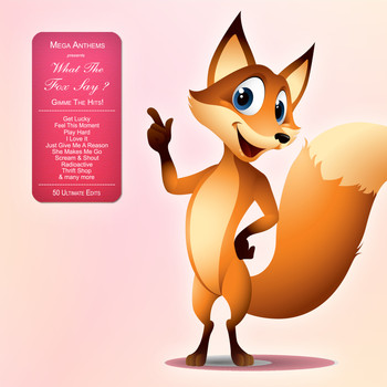 Various Artists - What the Fox Say? Gimme the Hits!