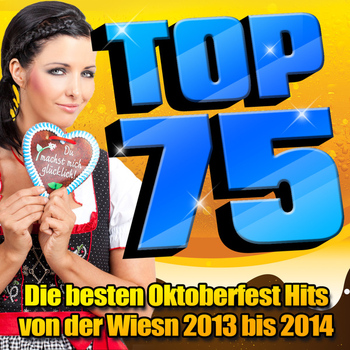 Various Artist - TOP 75 - Die besten Oktoberfest Hits von der Wiesn 2013 bis 2014