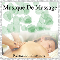 Relaxation Ensemble - Musique de massage