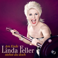 Linda Feller - Am Ende stehst du doch (Radio Version)