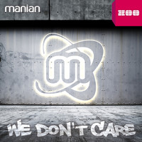 Manian - We Don't Care