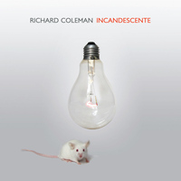 Richard Coleman - Incandescente