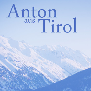 Paul Walter - Anton aus Tirol