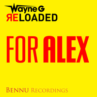 Wayne G - For Alex