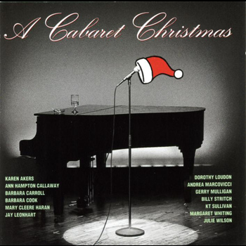 Various Artists - Cabaret Christmas - Barbara Cook, Billy Strich, Julie Wilson, Kt Sullivan, Others