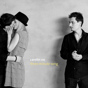 Carolin No - Three Minute Song
