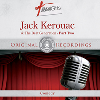 Jack Kerouac - Great Audio Moments, Vol.22: Jack Kerouac & The Beat Generation Pt.2