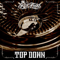 OG Kid Frost - Top Down