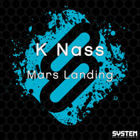 K Nass - Mars Landing - Single