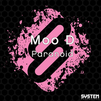 Moo D - Paranoid - Single