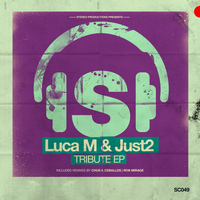 Luca M, Just2 - Tribute EP