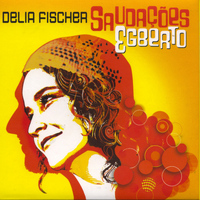 Delia Fischer - Saudações Egberto