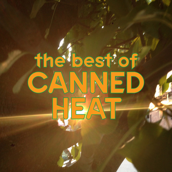 Canned Heat - The Best of Canned Heat