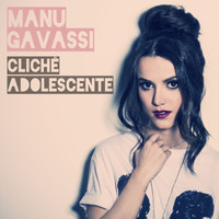 Manu Gavassi - Clichê Adolescente (Explicit)