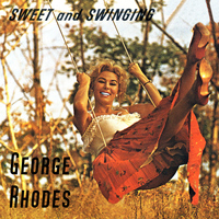 George Rhodes - Sweet and Swinging