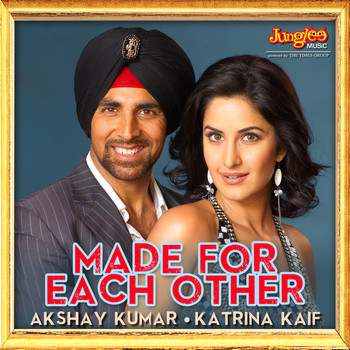 Various Artists - Made for Each Other - Akshay Kumar & Katrina Kaif