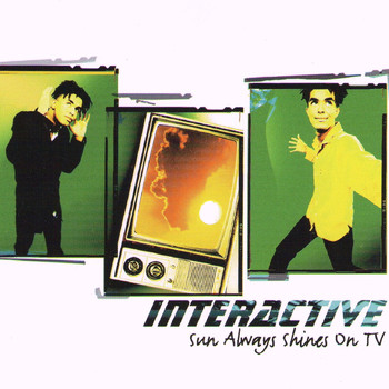 Interactive - The Sun Always Shines On TV