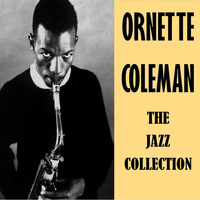 Ornette Coleman - The Jazz Collection