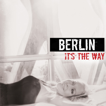 Berlin - It's the Way
