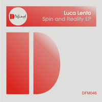 Luca Lento - Spin and Reality EP