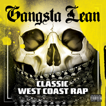 Various - Gangsta Lean (Classic West Coast Rap) (Explicit)