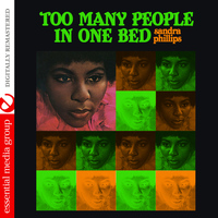 Sandra Phillips - Too Many People in One Bed (Digitally Remastered)