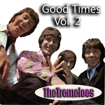 The Tremeloes - Good Times, Vol. 2