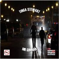 Tinga Stewart - Mr Gunman