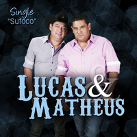 Lucas & Matheus - Sufoco - Single