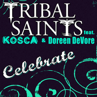 Tribal Saints - Celebrate