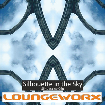 Loungeworx - Silhouette in the Sky