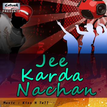 Various Artists - Jee Karda Nachan