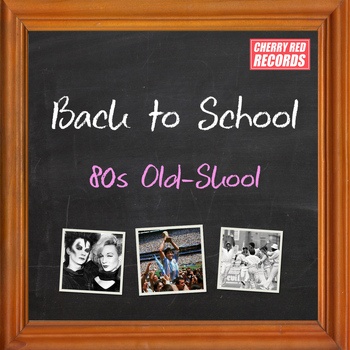 Various Artists - Back to School: 80s Old-Skool