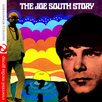 Joe South - The Joe South Story (Digitally Remastered)