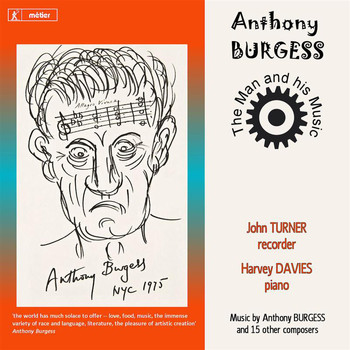John Turner - Anthony Burgess: The Man and His Music