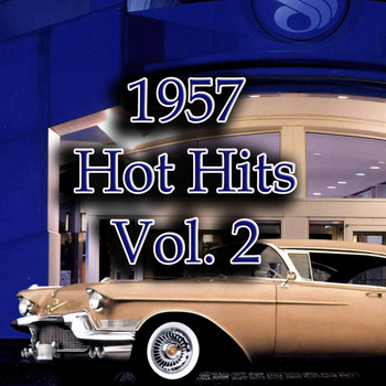 Various Artists - 1957 Hot Hits, Vol. 2