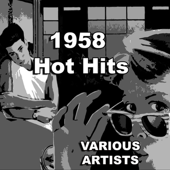 Various Artists - 1958 Hot Hits