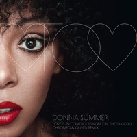 Donna Summer - Love Is In Control (Finger On The Trigger) (Chromeo & Oliver Remix)