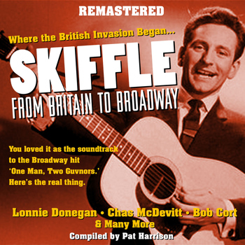 Various Artists - Skiffle - From Britain to Broadway