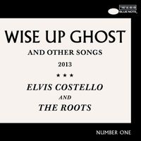 Elvis Costello And The Roots - Wise Up Ghost (Deluxe)