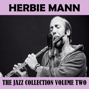 Herbie Mann - The Jazz Collection Volume Two