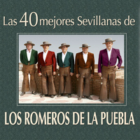Los Romeros De La Puebla - Las Mejores Sevillanas de los Romeros de la Puebla