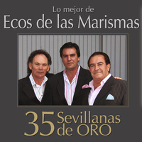 Ecos de las Marismas - Lo Mejor de Ecos de las Marismas. 35 Sevillanas de Oro