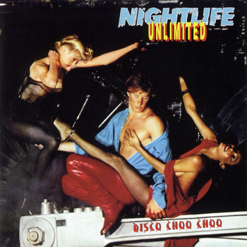 Nightlife Unlimited - Disco Choo Choo