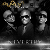 Nevertry - Prends sur moi (Remix)