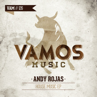 Andy Rojas - House Music Ep