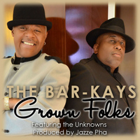 The Bar-Kays - Grown Folks (feat. The Unknowns) - Single