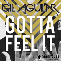 Gil Aguilar - Gotta Feel It