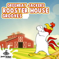 Greenbay Jackers - Rooster House Grooves